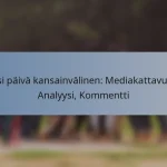 Yksi päivä kansainvälinen: Mediakattavuus, Analyysi, Kommentti